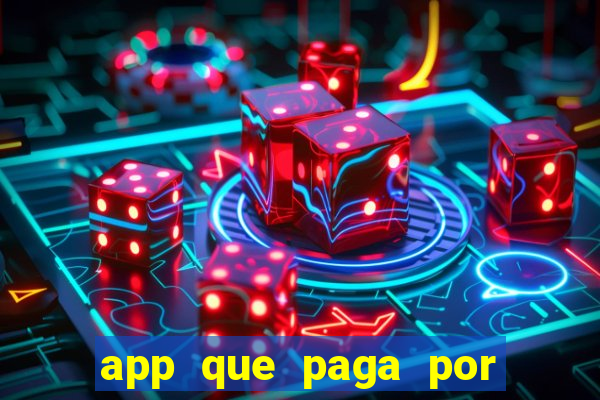 app que paga por cadastro na hora via pix